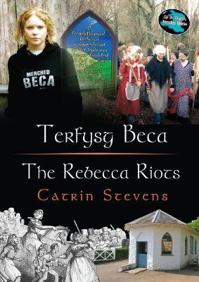Cyfres Cip ar Gymru / Wonder Wales Series: Terfysg Beca / The Rebecca Riots