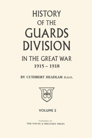 GUARDS DIVISION IN THE GREAT WAR Volume Two