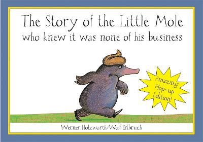 Holzwarth, W: Story of the Little Mole/Pop-Up