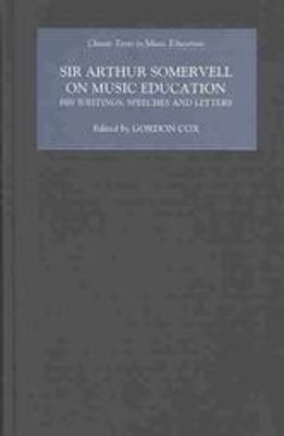 Sir Arthur Somervell On Music Education