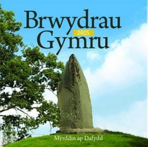 Cyfres Celc Cymru: Brwydrau dros Gymru