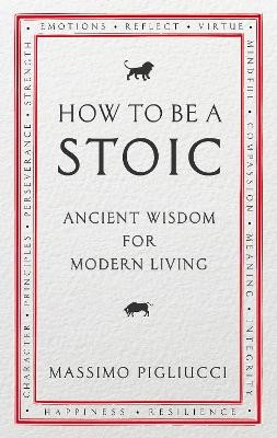 How To Be A Stoic