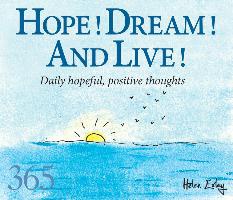 Hope! Dream! And Live!