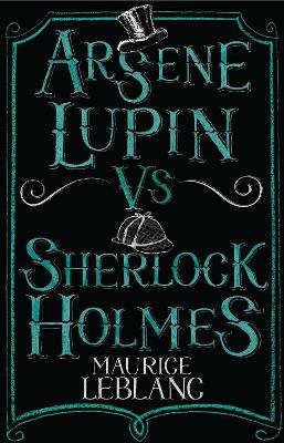Arsène Lupin vs Sherlock Holmes