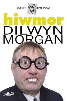 Cyfres Ti'n Jocan: Hiwmor Dilwyn Morgan