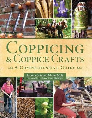 Oaks, R: Coppicing and Coppice Crafts