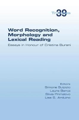 Word Recognition, Morphology and Lexical Reading