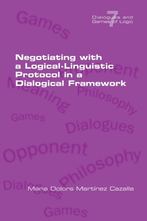 Negotiating with a Logical-Linguistic Protocol in a Dialogical Framework