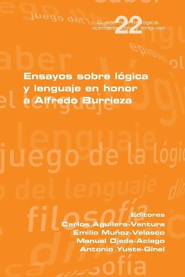 En sayos sobre l�gica y lenguaje en honor a Alfredo Burrieza