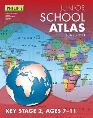 Philip's Maps: Philip's Junior School Atlas 10th Edition