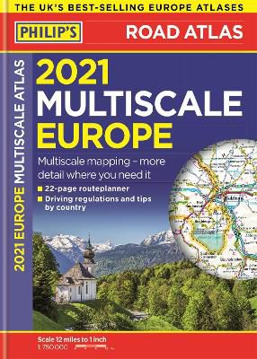 Philip's Maps: 2021 Philip's Multiscale Road Atlas Europe