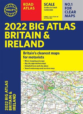 Philip's Maps: 2022 Philip's Big Road Atlas Britain and Irel