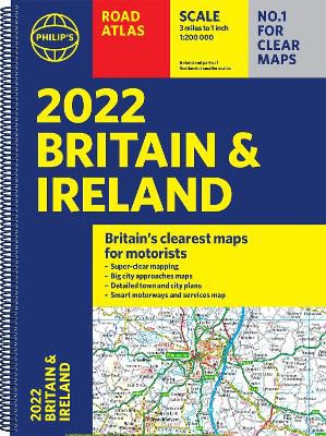 Philip's Maps: 2022 Philip's Road Atlas Britain and Ireland