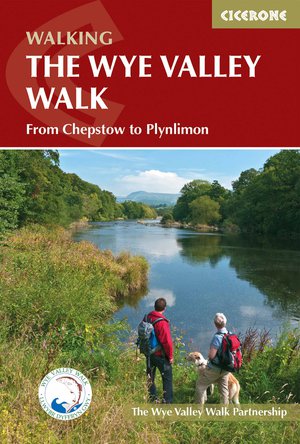 Wye Valley walk / Chepstow to Plynlimon