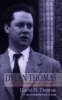 Dylan Thomas: A Farm, Two Mansions and a Bungalow