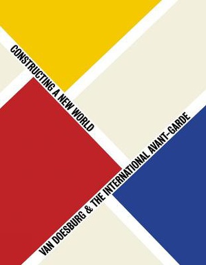 Van Doesburg And The International Avant-garde 