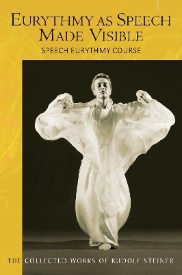 Eurythmy as Speech Made Visible
