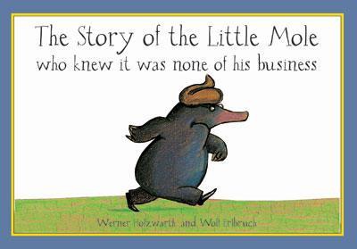Holzwarth, W: The Story of the Little Mole - mini edition