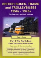 North East, East Yorkshire & Durham British Buses and Trolleybuses 1950s-1970s