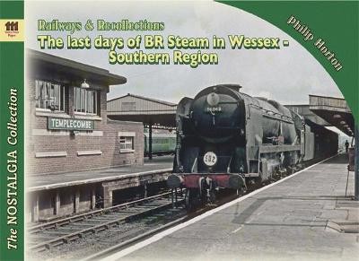Last Days of steam in Wessex Vol 2