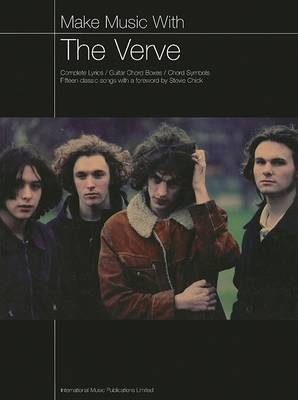 Make Music with the Verve: Complete Lyrics/Guitar Chord Boxes/Chord Symbols