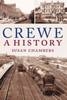 Crewe: A History
