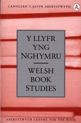 Llyfr yng Nghymru, Y / Welsh Books Studies (4)