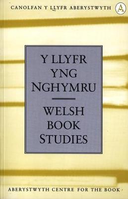 Llyfr yng Nghymru, Y / Welsh Book Studies (5)