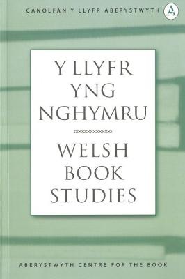 Llyfr yng Nghymru, Y / Welsh Book Studies (6)
