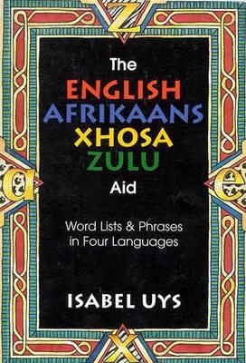 The English Afrikaans Xhosa Zulu Aid