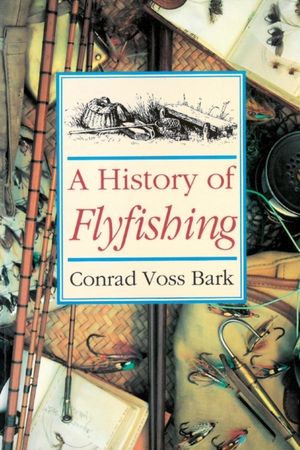 History of Flyfishing