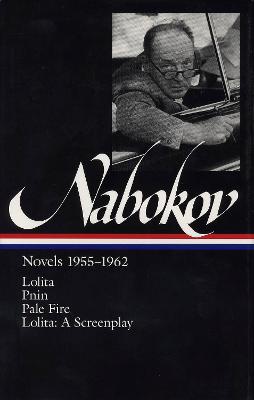 Vladimir Nabokov: Novels 1955-1962