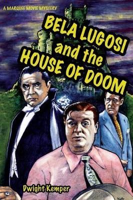 Bela Lugosi and the House of Doom