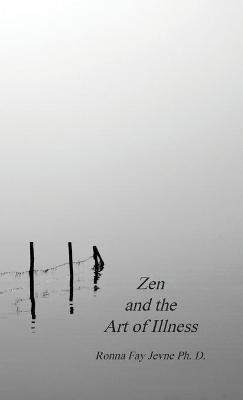 Zen and the Art of Illness
