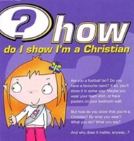 How do I show I'm a Christian? (Pack of 25)