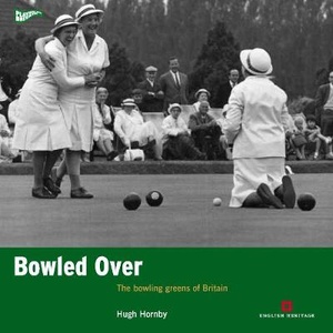 Hornby, H: Bowled Over