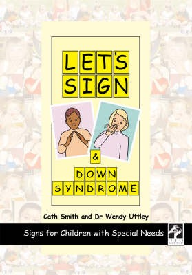 Smith, C: Let's Sign and Down Syndrome