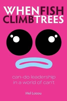 When Fish Climb Trees