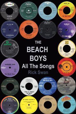 The Beach Boys: All The Songs