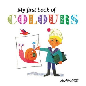 Gree, A: My First Book of Colours
