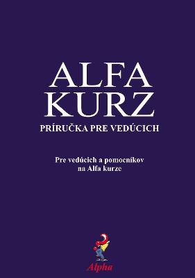 Alpha Course Team Manual, Slovak Edition