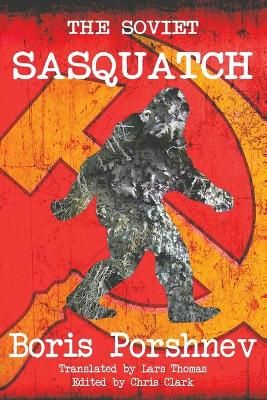 The Soviet Sasquatch