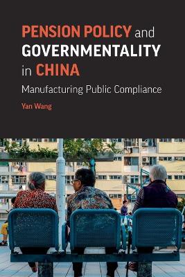  Pension Policy and Governmentality in China
