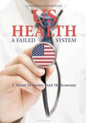 US Health: A Failed System