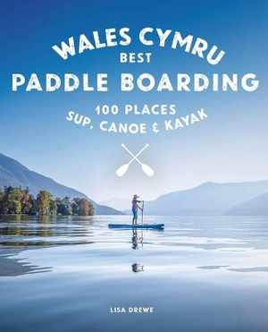Paddle Boarding Wales Cymru