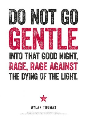Dylan Thomas Print: Do Not Go Gentle