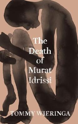 Wieringa, T: The Death of Murat Idrissi