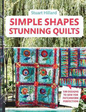 Simple Shapes Stunning Quilts