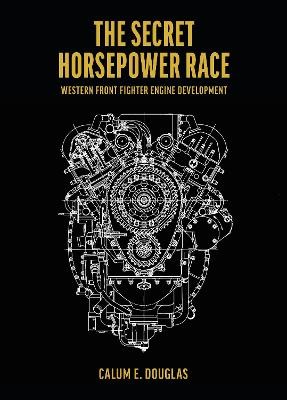 Douglas, C: The Secret Horsepower Race - Special edition Mer
