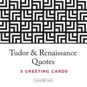 Tudor Times Greeting Cards Quotes